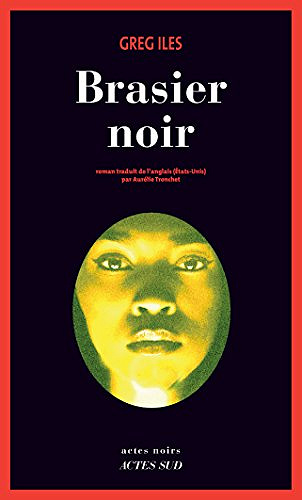 Brasier noir - Greg Iles (2018)