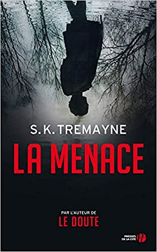 La Menace - S.K. Tremayne (2017)