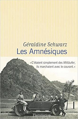 Les Amnésiques - Géraldine Schwarz (2017)