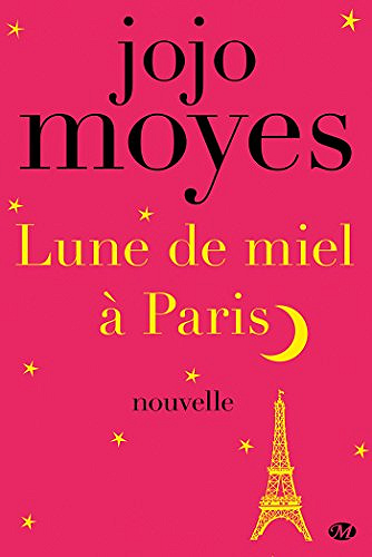 Lune de miel à Paris (2018) - Jojo Moyes
