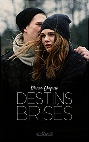 Destins Brisés - Marine Chapparo (2018)
