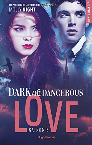 Dark and dangerous Love Saison 2 - Molly Night (2018)