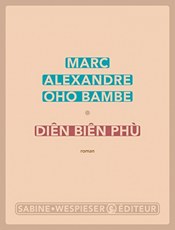Diên Biên Phù - Marc Alexandre Oho Bambe (2018)