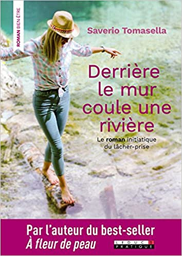 Derrière le mur coule une rivière - Saverio Tomasella (2018)