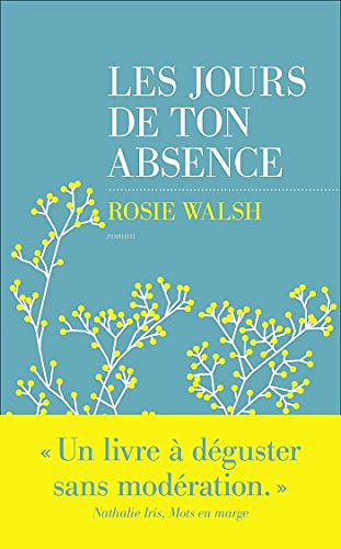 Les jours de ton absence - Rosie Walsh (2018)