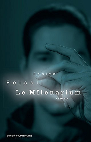 Fabien Feissli - Le Mîlenarium (2017)