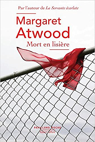 Margaret Atwood - Mort en lisière (2017)
