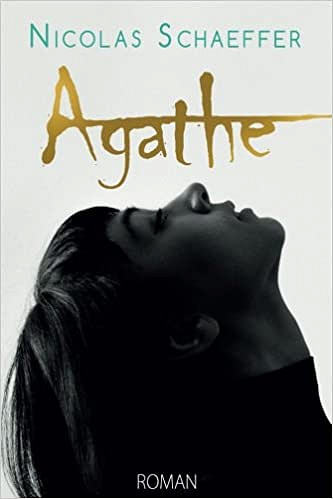 Agathe - Nicolas Schaeffer (2018)