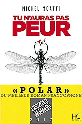 Tu n’auras pas peur - Michel Moatti (2017)
