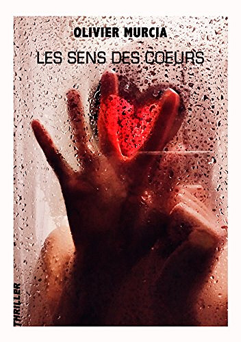 Les Sens des coeurs - Olivier Murcia (2018)