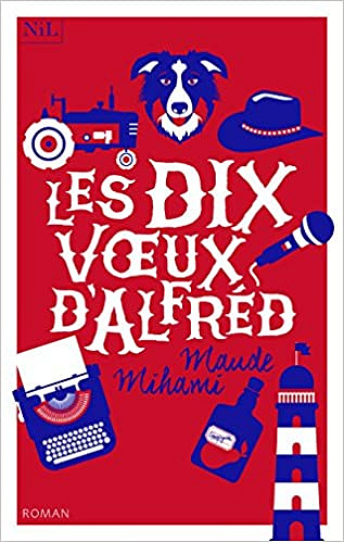 Les Dix Voeux d’Alfréd - Maude Mihami (2018)
