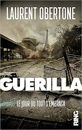 Guerilla - Laurent Obertone