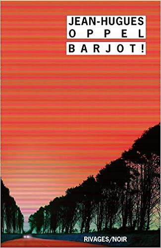 Barjot - Jean-Hugues Oppel