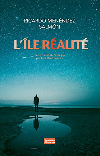 L’île réalité - Ricardo Menendez Salmon (2018)