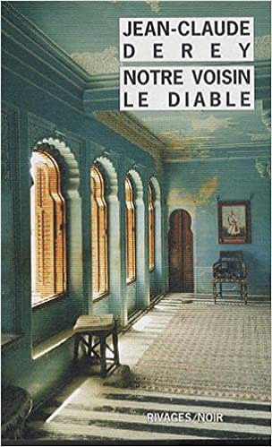 Notre voisin le diable - Jean-Claude Derey