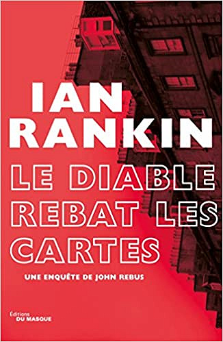 Le Diable rebat les cartes - Ian Rankin (2018)
