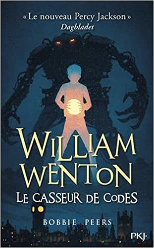 Le casseur de codes, (William Wenton tome 1) - Bobbie Peers (2017)