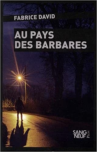 Au pays des barbares - Fabrice DAVID (2018)