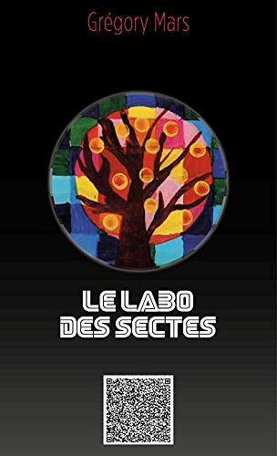 Le labo des sectes - Gregory Mars (2018)