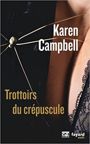 Trottoirs du crépuscule - Karen Campbell