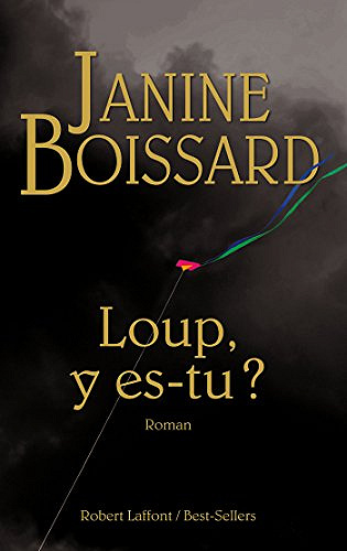 Loup y es-tu ? - Janine Boissard