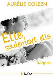 Elle seulement Elle - Intégrale - Aurelie Coleen (2018)