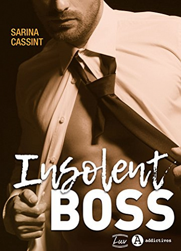Insolent Boss - Sarina Cassint (2018)