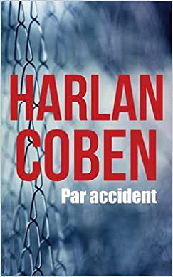 Par accident - Harlan Coben (2018)