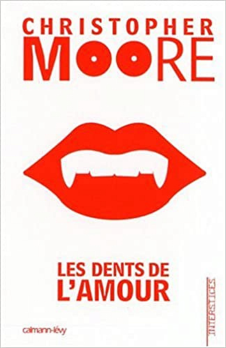 Les dents de l’amour - Christopher Moore