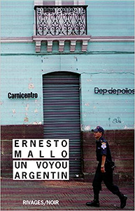 Un voyou argentin - Ernesto Mallo