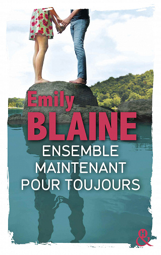 Ensemble maintenant pour toujours - Emily Blaine (2018)