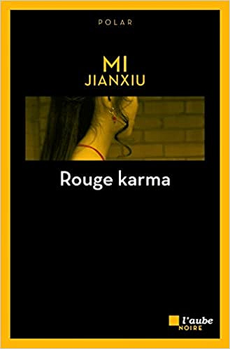 Rouge karma - Jianxiu Mi (2017)