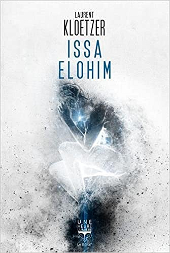Issa Elohim - Laurent Kloetzer (2018)