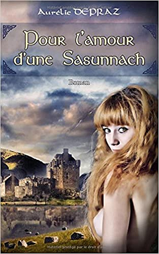 Pour l’Amour d’une Sasunnach - Aurélie Depraz