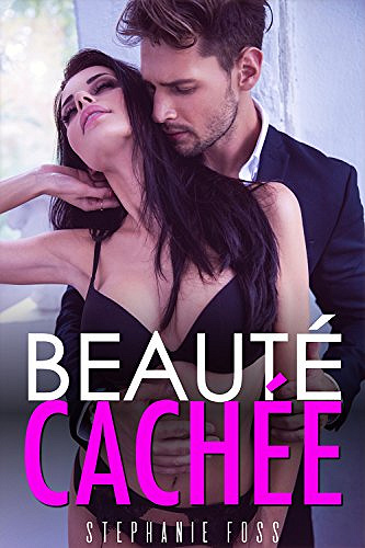 Beauté Cachée - Stephanie Foss (2018)