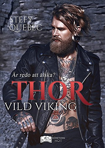 Thor, Vild Viking - Stefy Québec (2018)