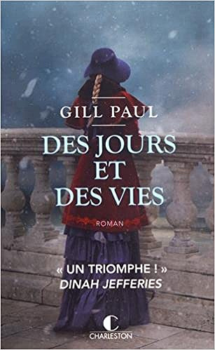 Des jours et des vies - Gill Paul (2018)