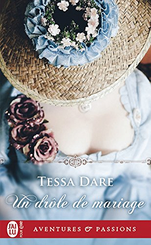 Un drôle de mariage (Girls Meet Dukes, tome 1) - Tessa Dare (2018)