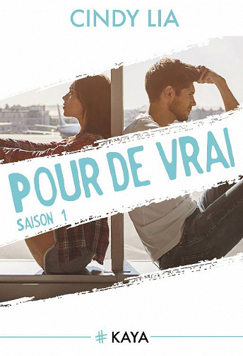 Pour de vrai - Saison 1 - Cindy Lia (2018)