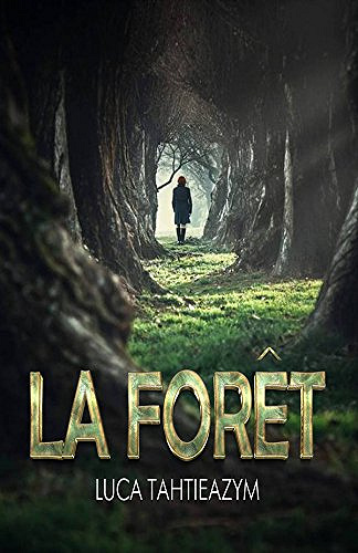 La forêt - Luca Tahtieazym (2018)
