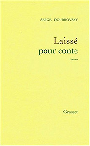 Laissé pour conte - Serge Doubrovsky