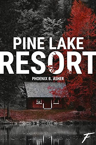 Pine Lake Resort - Phoenix B. Asher (2018)
