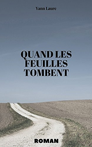 Quand les feuilles tombent - Yann Laure (2018)