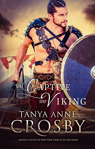 La Captive du Viking - Tanya Anne Crosby (2018)