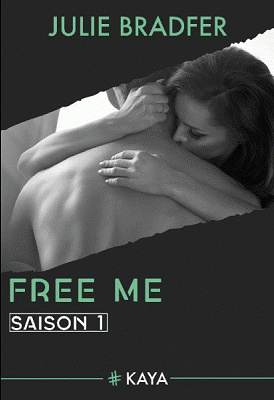 Free me (2 Saisons) Julie Bradfer (2018)