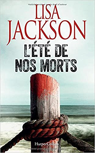 L’été de nos morts - Lisa Jackson (2018)