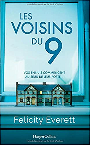 Les voisins du 9 - Felicity Everett (2018)