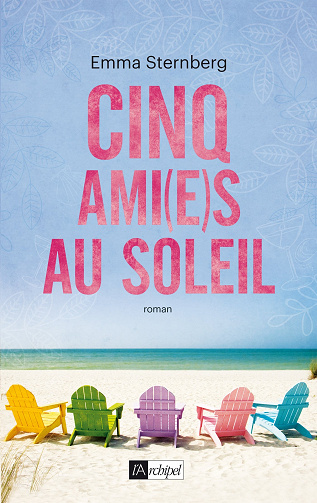 Cinq ami(e)s au soleil - Emma Sternberg (2018)