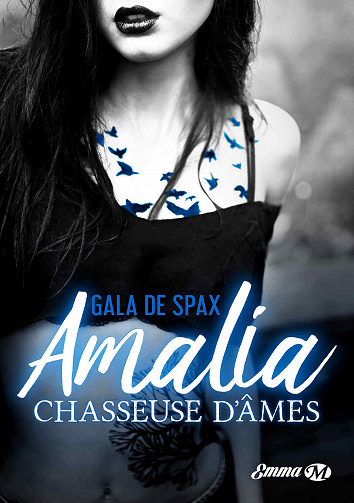 Amalia, chasseuse d’âmes - Gala de Spax (2018)