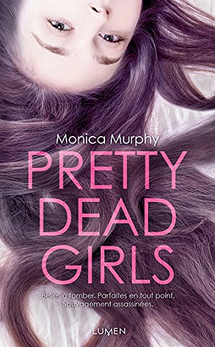 Pretty Dead Girls - Monica Murphy (2018)